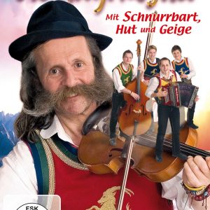Die Mayrhofner - Mit Schnurrbart, Hut und Geige DVD