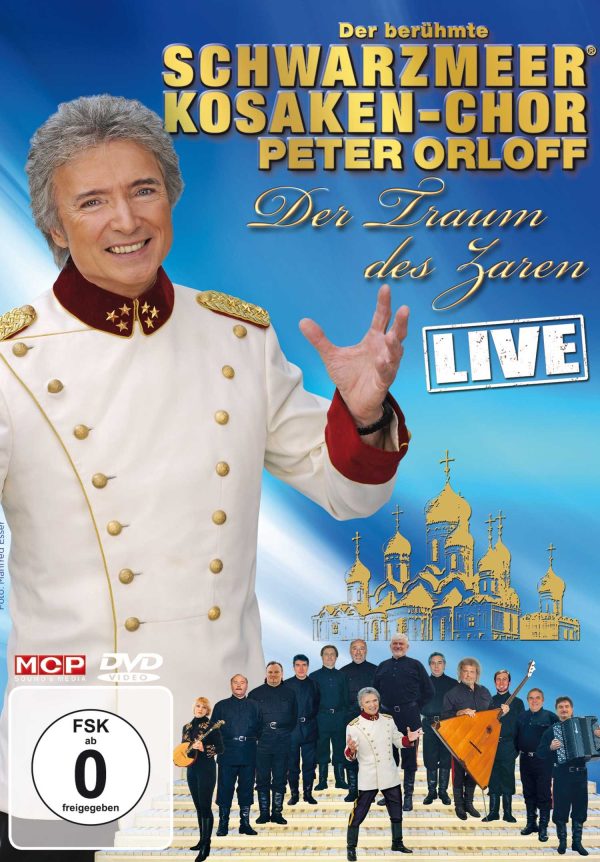 Peter Orloff & der berühmte Schwarzmeer Kosaken-Chor - Der Traum des Zaren - Live DVD