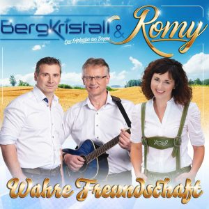 Bergkristall & Romy - Wahre Freundschaft CD